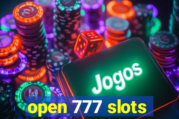 open 777 slots